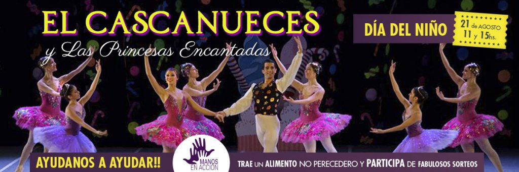 EL CASCANUECES Y LAS PRINCESAS ENCANTADAS  Domingo 21 de Agosto 11 y 15 h.