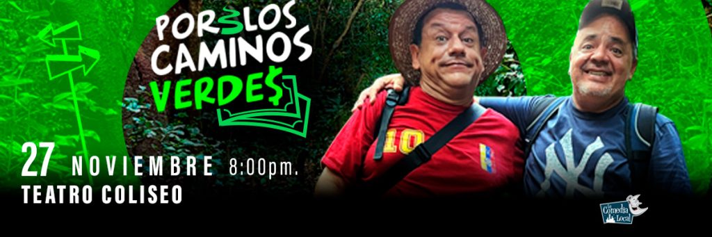POR LOS CAMINOS VERDES  Miercoles 27 de noviembre 20h