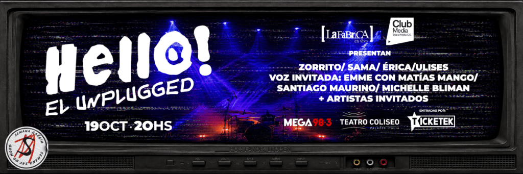 HELLO, EL UNPLUGGED   Lunes 19 de octubre 20hs 2026